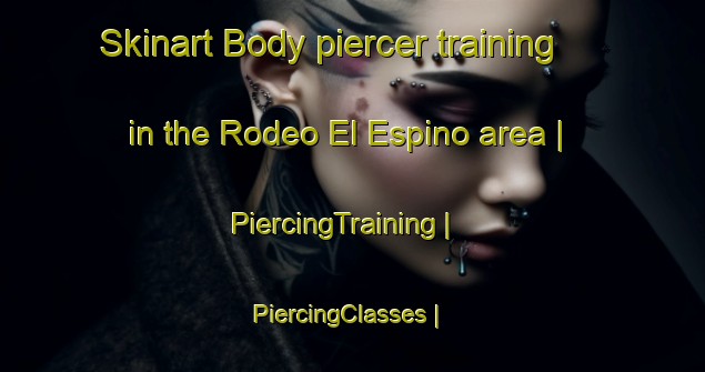 Skinart Body piercer training in the Rodeo El Espino area | PiercingTraining | PiercingClasses | SkinartTraining-Guatemala
